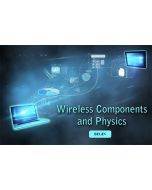 Wireless Components and Physics Training 1